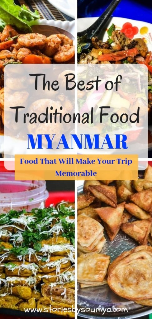 The Best of Myanmar Traditional Food - My Favorite Dishes From The Burmese Cuisine | Stories by Soumya