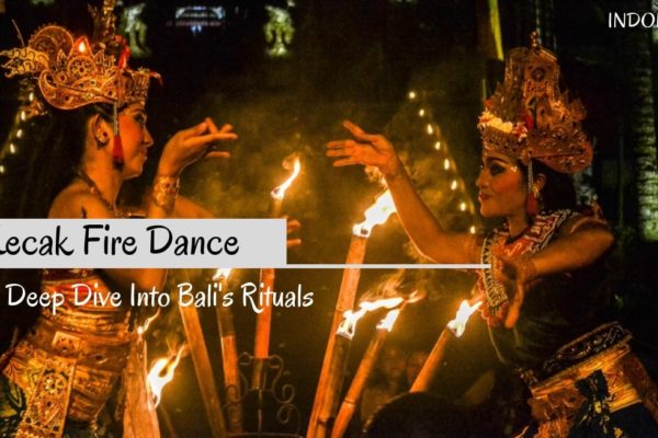 Why Watching A Kecak Fire Dance Is A Must-Do In Bali