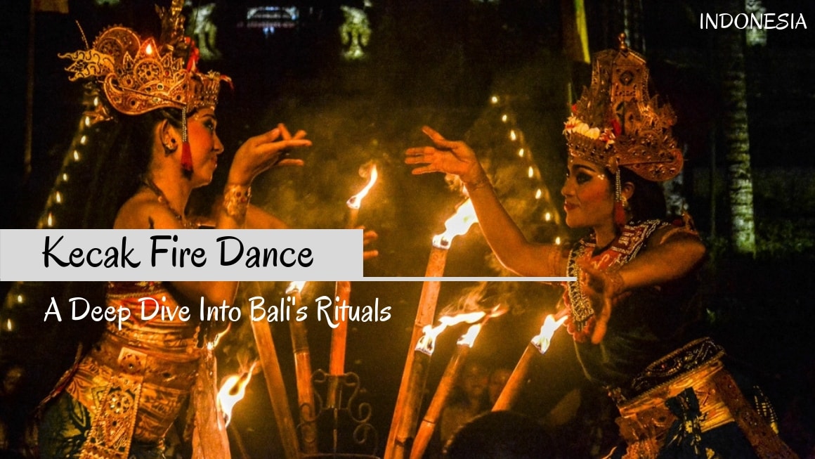Why Watching A Kecak Fire Dance Is A Must-Do In Bali