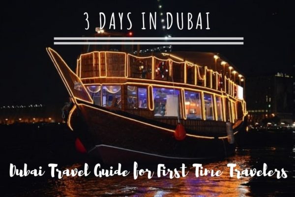 3 Days in Dubai: Dubai Travel Guide for First Time Travelers