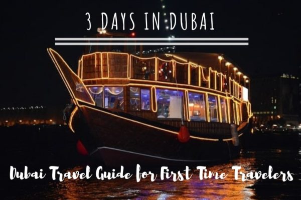 3 Days in Dubai: Dubai Travel Guide for First Time Travelers