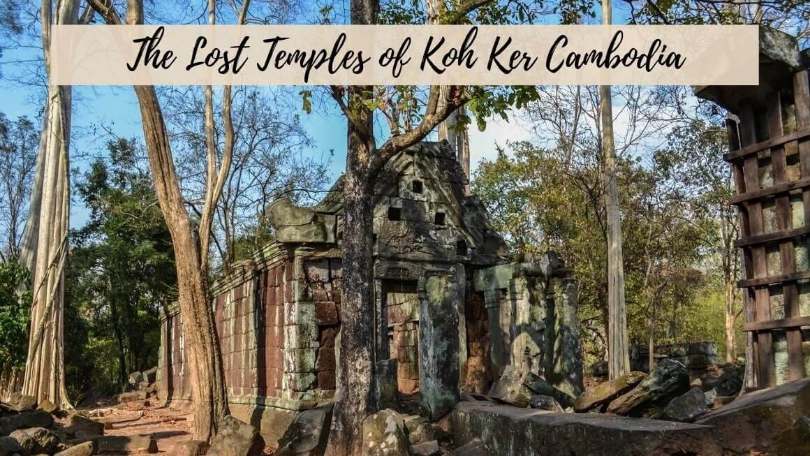 A Day Among The Lost Temples of Koh Ker Cambodia