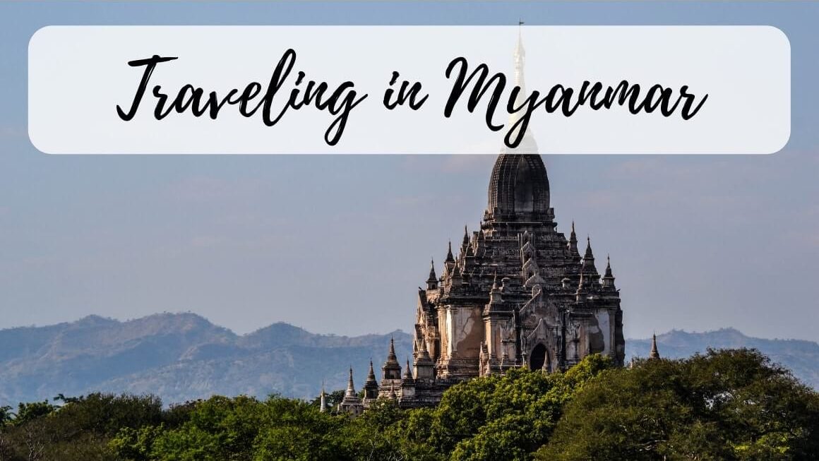 Traveling in Myanmar and Absorbing It