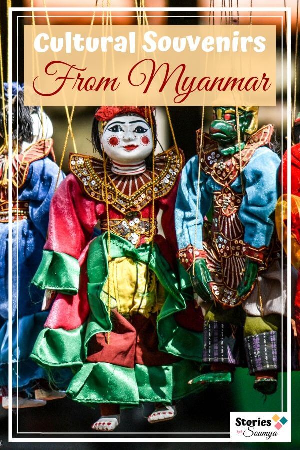 What are the souvenirs that you should buy on a trip to Myanmar? We bring to you a list of 7 cultural mementos that are unique to Burma. Souvenirs that every culture enthusiast would love to own. #burma #myanmar #burmatravel #burmatraditionaldress #myanmarsouvenir #myanmardress