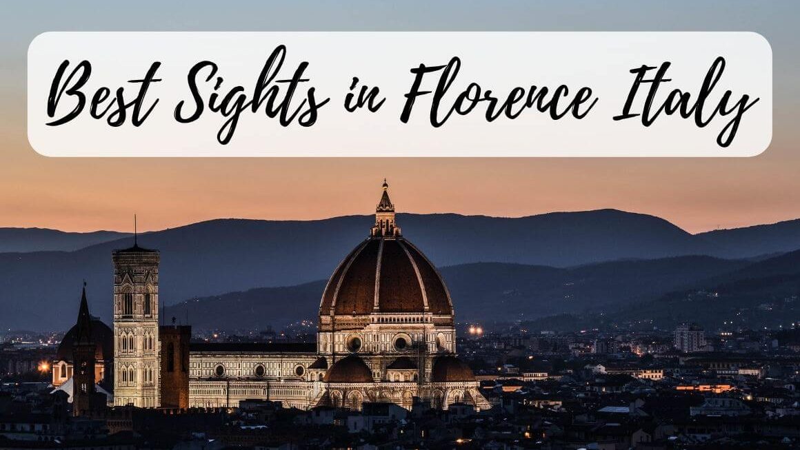 Best Sights To See In Florence On Your Florence Sightseeing Tour