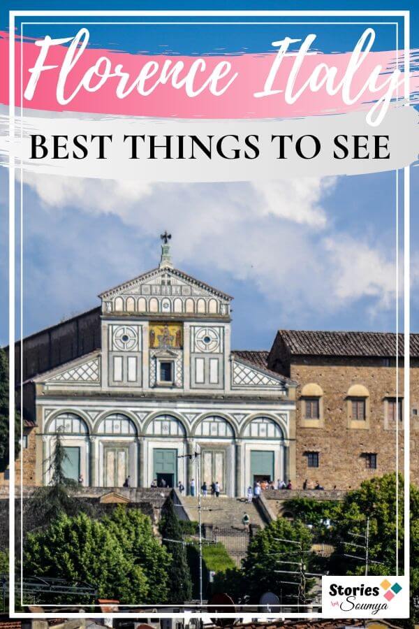 Are you visiting Florence in Italy? Looking forward to seeing the best of this Renaissance city? Wondering what to pick and what to drop? Check out our complete guide on the best sights to see in Florence? Includes the best of churches, museums, palaces, gardens, piazzas, and masterpieces. #florencesights #florenceitalythingstodo #florencesightseeing #florencebucketlist #florenceitalyduomo #storiesbysoumya #italytravel #unesco