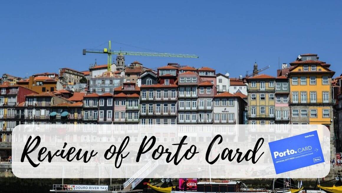 Detailed Review Of The Porto Card – Worth It Or Not?