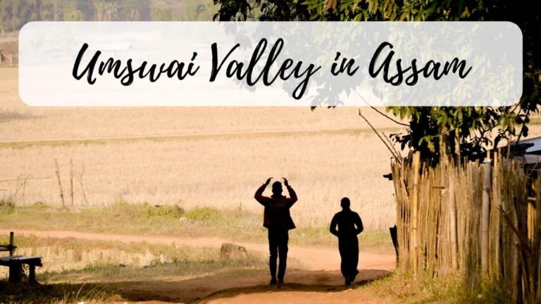 Umswai Valley - one of the best places to visit near Guwahati | Stories by Soumya