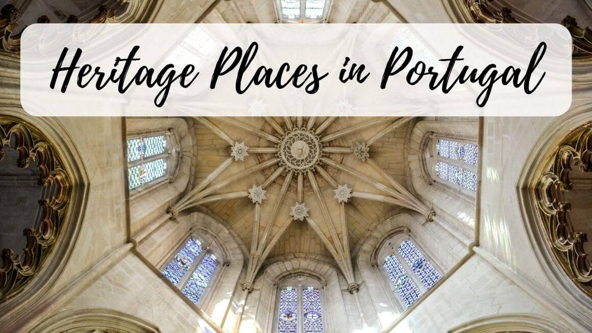 Top 17 Places To Visit In Portugal – For Heritage Lovers