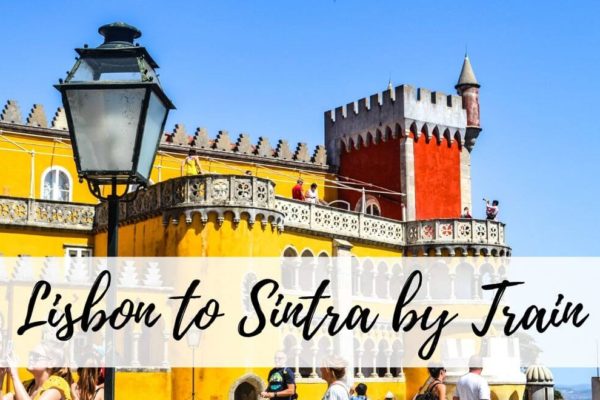 Lisbon To Sintra By Train: All You Need To Know