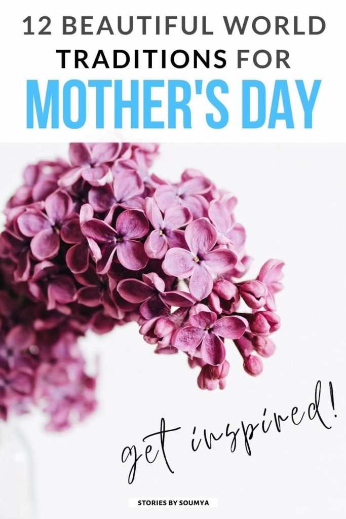 Looking for unique Mother's Day traditions around the world? Check out these 12 special Mother's Day rituals and celebrate the your mom this Mother's Day.