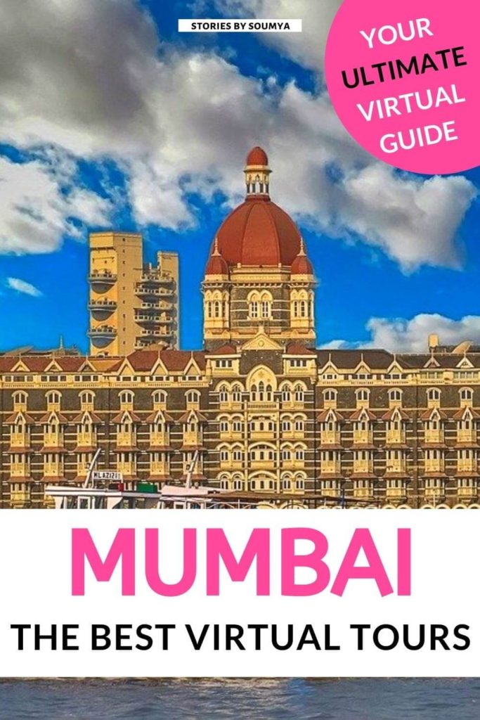 How to virtually travel to Mumbai from home | Stories by Soumya