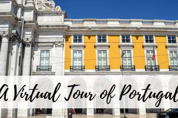 How To Virtually Travel To Portugal From Home