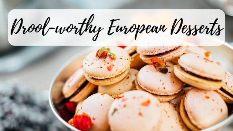 Amazing European Desserts