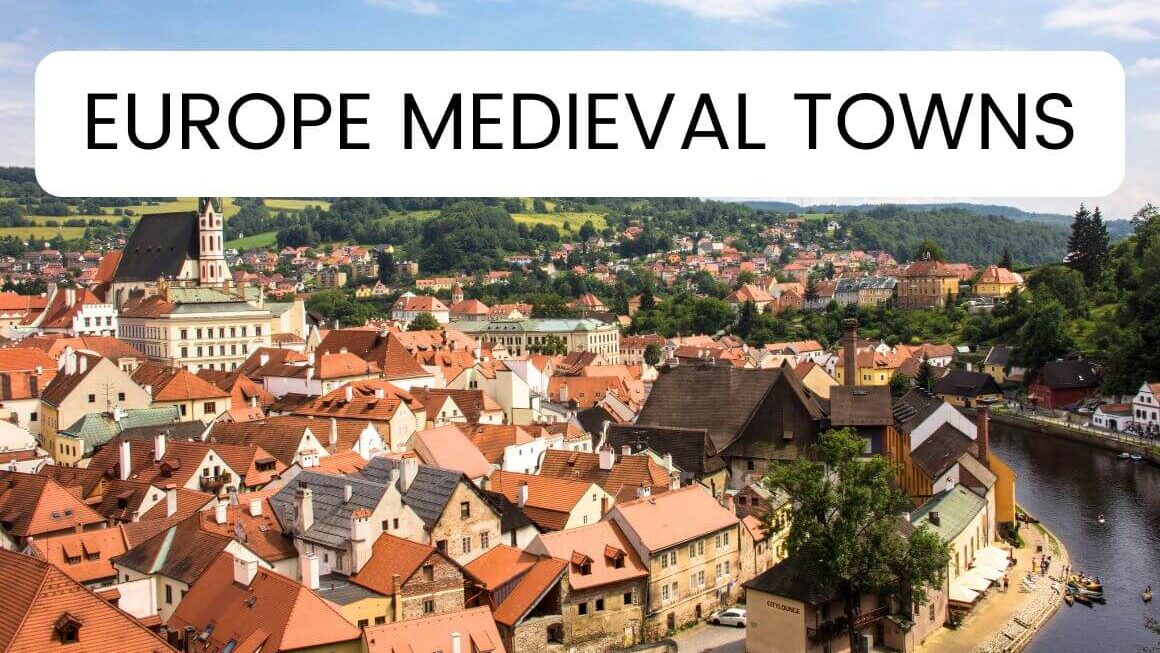 26 Stunning Medieval Towns In Europe That You Need To See