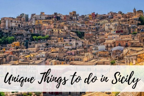 18 Most Unique Things To Do In Sicily And The Best Places To Visit