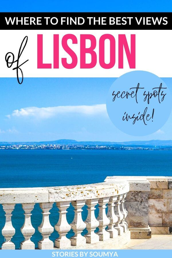 10 Incredible spots to check out the best views of Lisbon. Includes secret spots too!