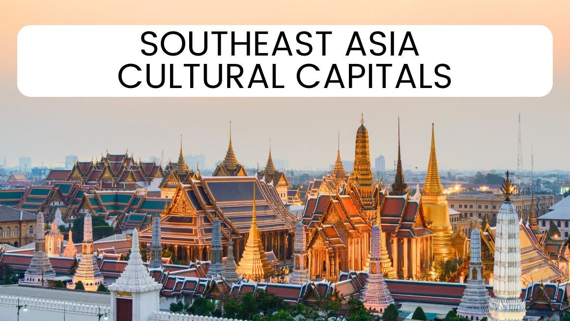 15 Enchanting Cities In Southeast Asia Where Culture Thrives!
