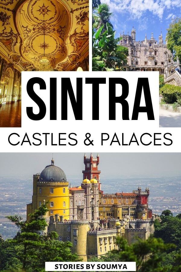 The 7 most beautiful castles of Sintra Portugal that are absolute treats for photographers. This ultimate Sintra travel guide includes all the fairytale castles of Sintra including Pena Palace, Quinta de Regaleira, Monserrate Palace, tips, accommodation options that will help you plan a memorable next trip to Sintra. #CultureTravelWithSoumya #Portugal #Sintra