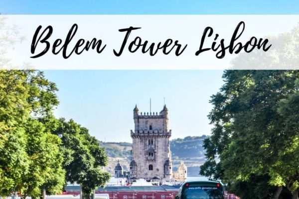 How To Visit The Belem Tower In Portugal
