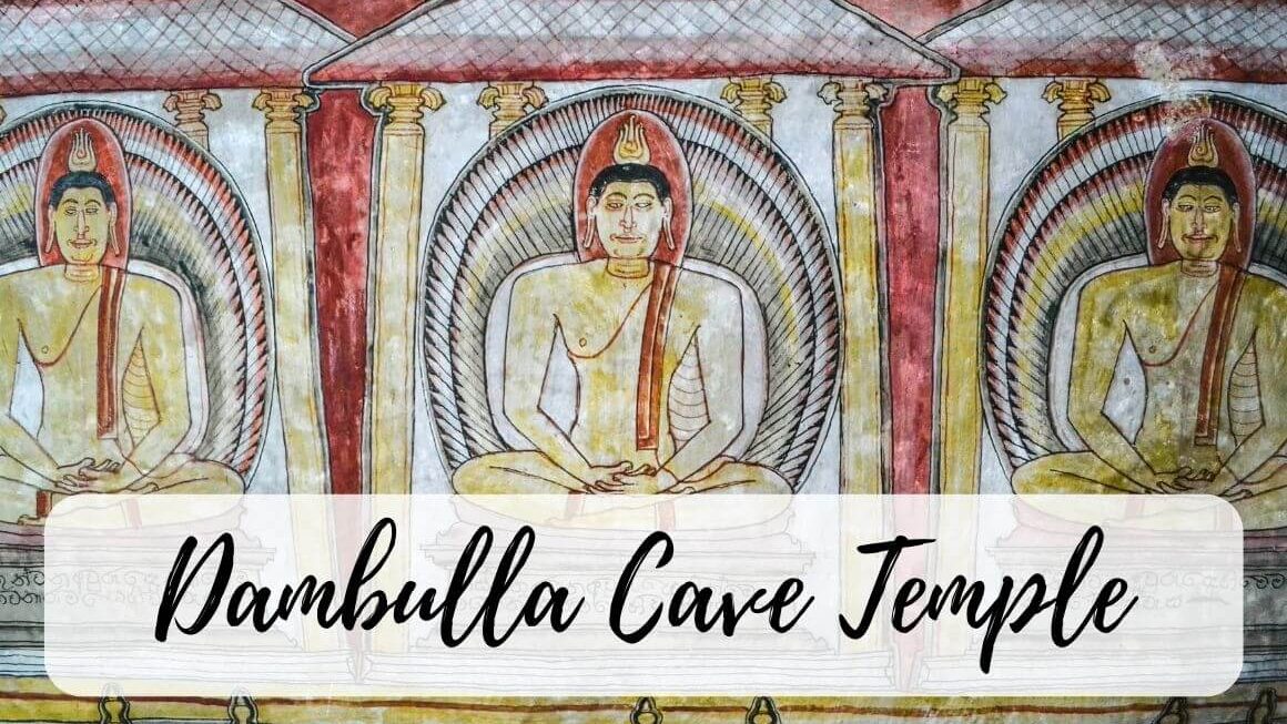 Dambulla Cave Temple Sri Lanka: The Ultimate Travel Guide