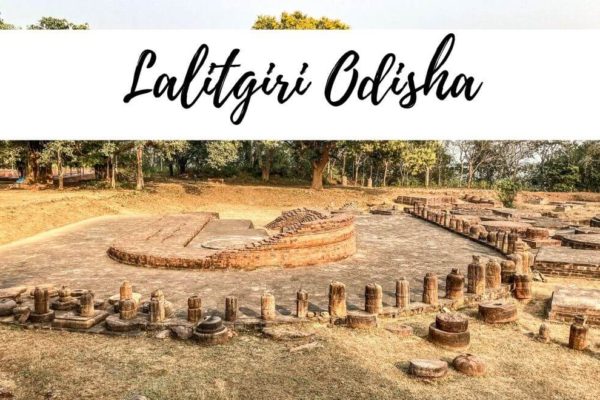 Explore Lalitgiri Odisha: Lost Buddhist Ruins + An Amazing Museum