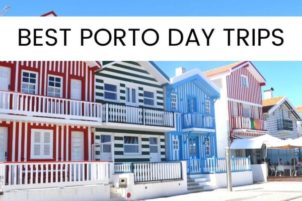 8 Easy Day Trips From Porto Portugal In 2024