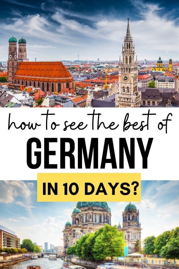 Traveling to Germany? Looking for the best Germany itinerary? Here's an ultimate 10-day travel itinerary for Germany that helps you to see the best of Germany in 10 days. From Munich to Neuschwanstein, Romantic Road, and Berlin, this Germany itinerary helps you see it all. #Europe #Germany