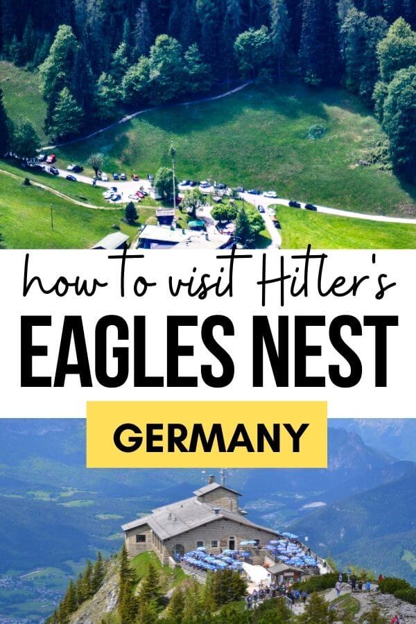 Visiting Hitler's Eagles Nest in Germany? Here's an amazing Eagles Nest travel guide that will not only help you plan a memorable tour of Eagles Nest but also give you lots of tips to make the most of your day at Kehlsteinhaus in Germany. #EaglesNest #Germany #Bavaria