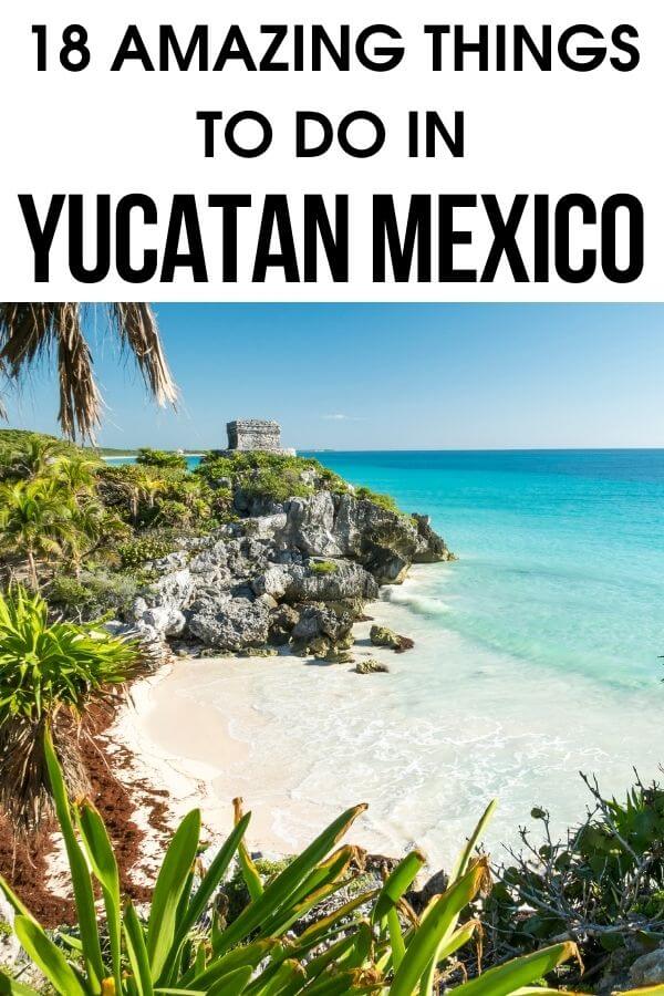 Traveling to Yucatan Mexico? Looking for the best things to do in Yucatan Peninsula? Grab this ultimate Yucatan travel guide with 18 amazing things to do in Yucatan Mexico including colorful cities like Merida, historical ruins like Chichen Itza, cenotes, and wildlife. 18 Yucatan attractions to add to your Yucatan bucket list. #Yucatan #Mexico