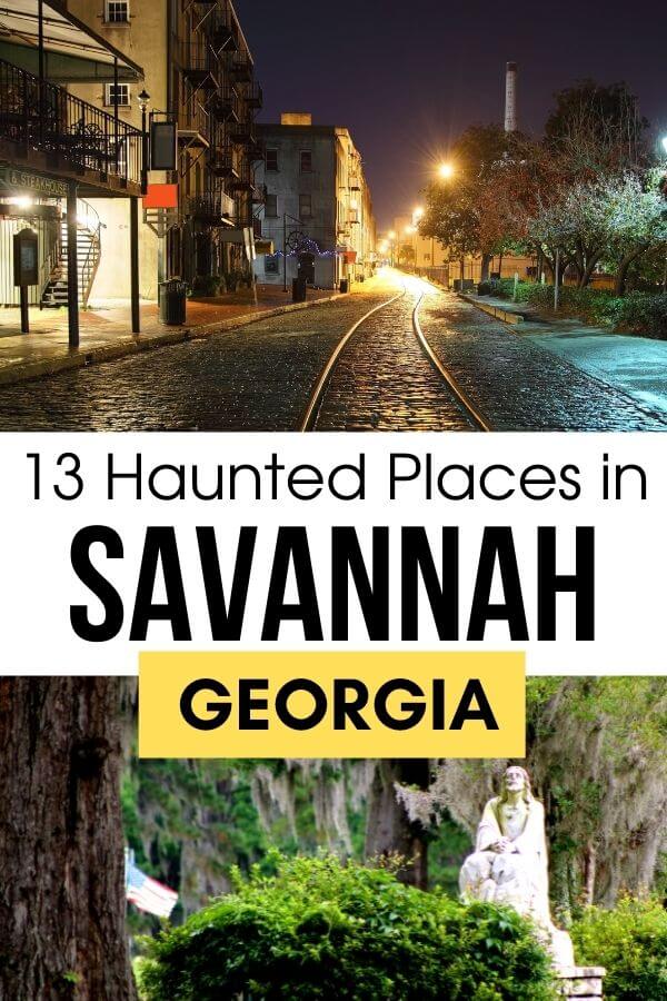 Looking for the most haunted places in Savannah GA? Or the best haunted tours of Savannah? Grab this epic list of the 13 of Savannah's most haunted places including the best Savannah ghost tours to see them all. #Savannah #Georgia #Haunted