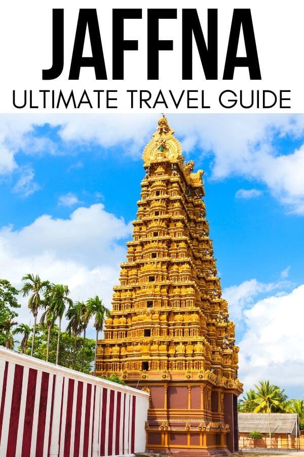 Traveling to Jaffna Sri Lanka? Here's the best Jaffna travel guide with the best places to visit in Jaffna, temples, food, islands, local life, and people. Grab this Jaffna best things to do guide and plan a memorable Jaffna trip. #Jaffna #SriLanka