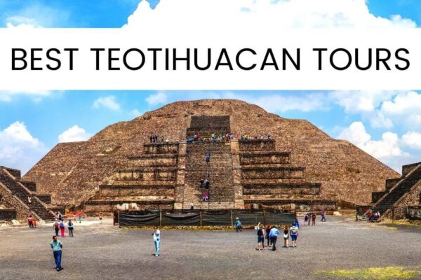 13 BEST Teotihuacan Tours From Mexico City In 2024