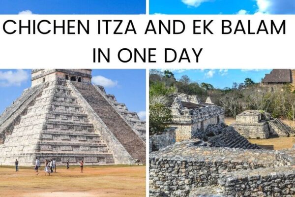 How To Visit Chichen Itza And Ek Balam In One Day