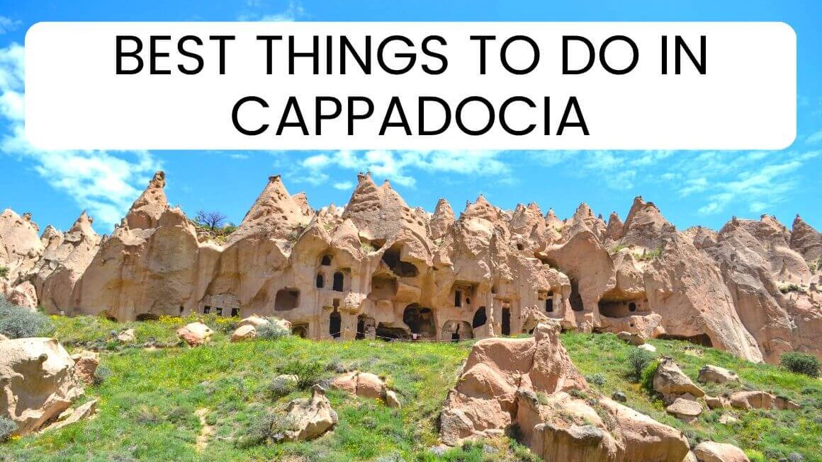 27 Amazing Things To Do In Cappadocia Turkey In 2024