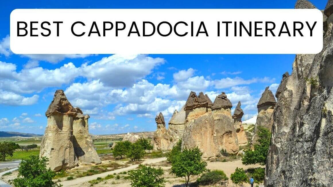 The Best Cappadocia Itinerary – How Many Days Is Good Enough?