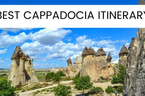 The Best Cappadocia Itinerary – How Many Days Is Good Enough?