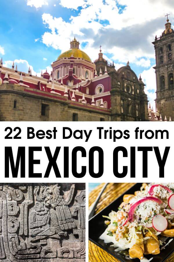 22 Amazing day trips from Mexico City for the heritage lover in you. Discover these amazing places with the best Mexico City day trips and tours. #MexicoCity #DayTrips