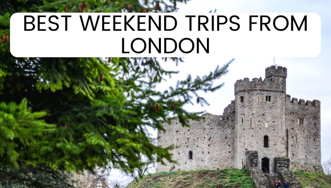 nice weekend trips from london