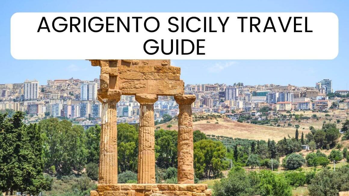 Agrigento Sicily: Things To Do + Ultimate Travel Guide For 2023