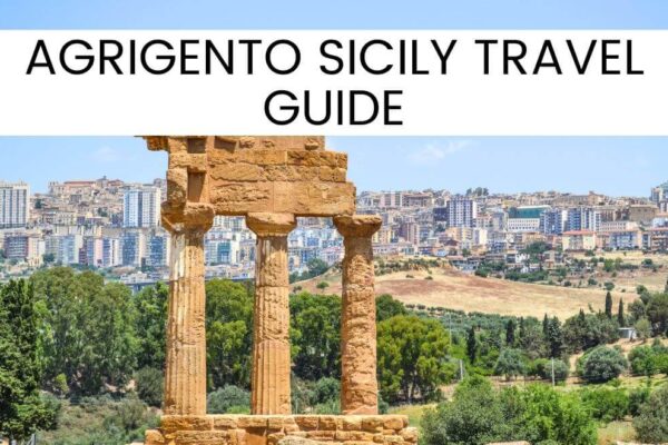 Agrigento Sicily: Things To Do + Ultimate Travel Guide For 2023