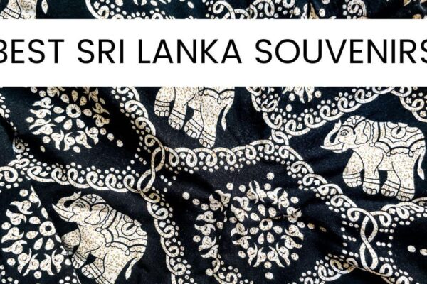 What To Buy In Sri Lanka: 16 Best Sri Lanka Souvenirs