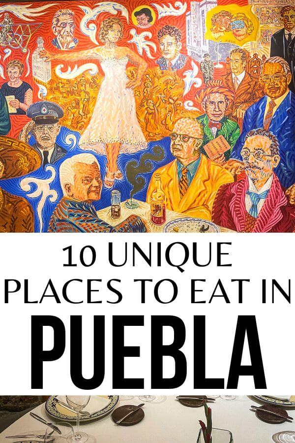 Where to eat in Puebla Mexico? Check out this epic Puebla restaurants guide with the 10 most unique places to eat in Puebla Mexico. #Puebla #Mexico #Food