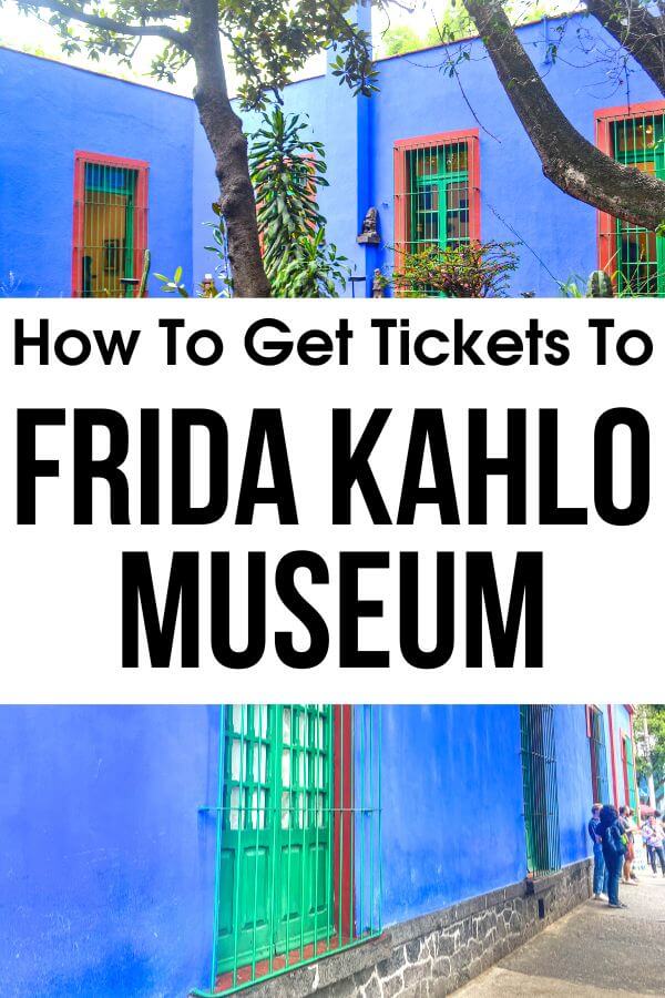 Visiting Frida Kahlo Museum in Mexico City? Confused about how to get tickets to Frida Kahlo Museum? Check out our complete Frida Kahlo ticketing guide for details. #FridaKahloMuseum #MexicoCity