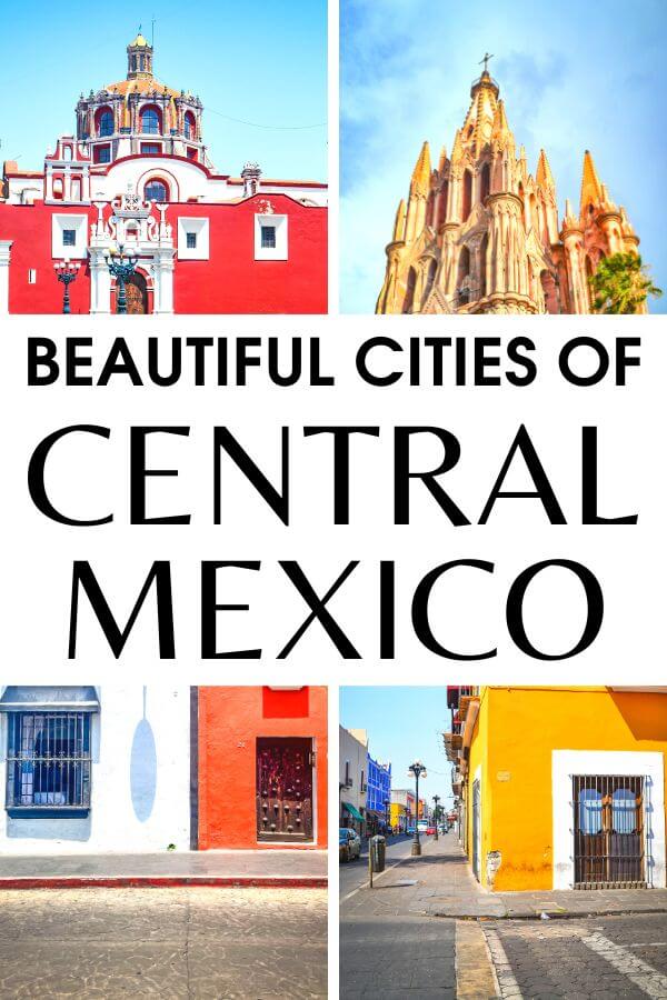 Traveling to Central Mexico? Check out this epic list of the 10 best Central Mexico cities to visit. #CentralMexico #Mexico