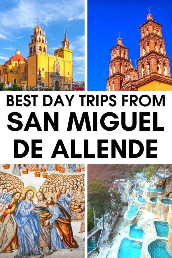 Looking for the best day trips from San Miguel de Allende in Mexico? Check out these epic San Miguel de Allende side trips and plan a memorable vacation.