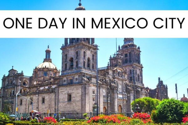Best One Day In Mexico City Itinerary For Culture Vultures