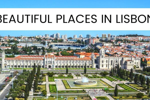 10 Most Beautiful Places To Visit In Lisbon Portugal
