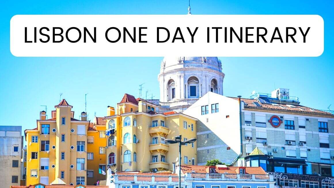 Best One Day In Lisbon Itinerary For Culture Vultures