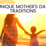 Looking for unique Mother's Day traditions around the world? Check out these 12 special Mother's Day rituals and celebrate the your mom this Mother's Day.